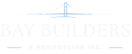 Bay Builders & Remodeling Inc.
